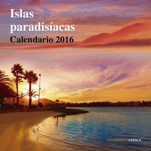 Calendario Islas paradisíacas 2016 | 9788448021658 | AA. VV. | Librería Castillón - Comprar libros online Aragón, Barbastro