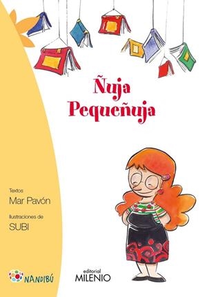 Ñuja Pequeñuja | 9788497436977 | Pavón Córdova, Mar | Librería Castillón - Comprar libros online Aragón, Barbastro