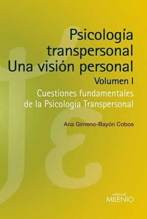 Psicología transpersonal: Una visión personal. Volumen I | 9788497436960 | Gimeno-Bayón Cobos, Ana | Librería Castillón - Comprar libros online Aragón, Barbastro