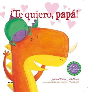 ¡Te quiero, papá! | 9788498018578 | Walsh, Joanna; Abbot, Judi | Librería Castillón - Comprar libros online Aragón, Barbastro