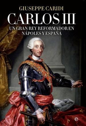 Carlos III | 9788490604731 | Caridi, Giuseppe | Librería Castillón - Comprar libros online Aragón, Barbastro