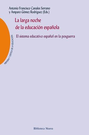 LA LARGA NOCHE DE LA EDUCACIÓN ESPAÑOLA | 9788416095681 | VV.AA. | Librería Castillón - Comprar libros online Aragón, Barbastro