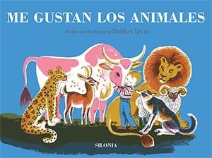 Me gustan los animales | 9788494313431 | Ipcar, Dahlov | Librería Castillón - Comprar libros online Aragón, Barbastro