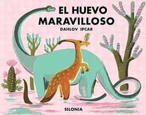 El huevo maravilloso | 9788494313424 | Ipcar, Dahlov | Librería Castillón - Comprar libros online Aragón, Barbastro