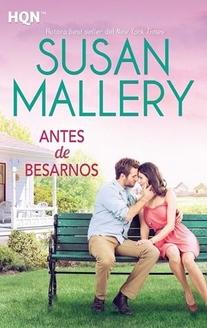 Antes de besarnos | 9788468766935 | Mallery, Susan | Librería Castillón - Comprar libros online Aragón, Barbastro