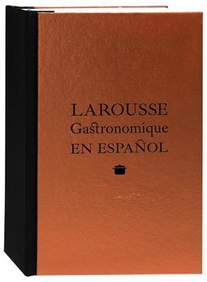 Larousse Gastronomique en español | 9788416368433 | Larousse Editorial | Librería Castillón - Comprar libros online Aragón, Barbastro