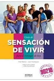 GUÍA DE SENSACIÓN DE VIVIR PARA EL TEENAGER DE HOY | 9788416217519 | BAENA, PILAR; RODRÍGUEZ, JUAN | Librería Castillón - Comprar libros online Aragón, Barbastro