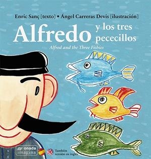 Alfredo y los tres pececillos | 9788416505180 | Sanç Ferrandis, Enric/Carreras Devís, Ángel | Librería Castillón - Comprar libros online Aragón, Barbastro