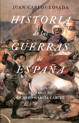 Historia de las guerras de españa | 9788494427206 | Losada, Juan Carlos | Librería Castillón - Comprar libros online Aragón, Barbastro