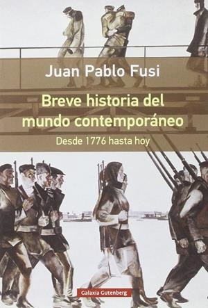 Breve historia del mundo contemporáneo. Desde 1776 hasta hoy- RÚSTICA | 9788416252510 | Fusi, Juan Pablo | Librería Castillón - Comprar libros online Aragón, Barbastro