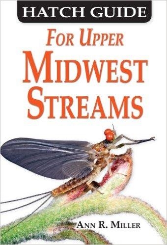 HATCH GUIDE FOR UPPER MIDWEST STREAMS | 9781571884817 | Librería Castillón - Comprar libros online Aragón, Barbastro