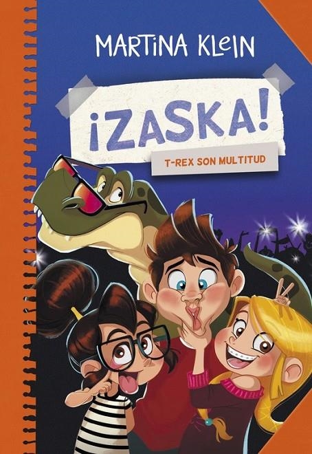 T-Rex son multitud (¡Zaska! 3) | 9788490434611 | Martina Klein | Librería Castillón - Comprar libros online Aragón, Barbastro