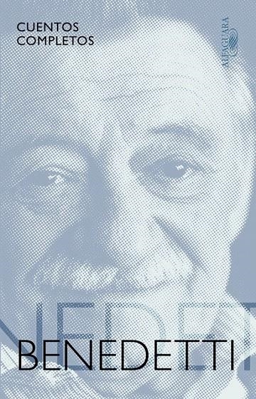 Cuentos completos | 9788420410845 | Mario Benedetti | Librería Castillón - Comprar libros online Aragón, Barbastro