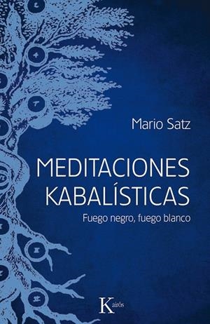 Meditaciones kabalísticas | 9788499884714 | Satz Tetelbaum, Mario | Librería Castillón - Comprar libros online Aragón, Barbastro