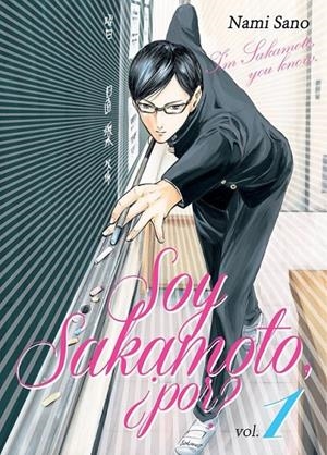SOY SAKAMOTO, ¿POR? VOL. 1 | 9788494456664 | NAMI SANO | Librería Castillón - Comprar libros online Aragón, Barbastro