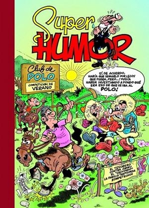 El Tesorero MORTADELO Y FILEMÓN- SUPER HUMOR 6O | 9788466656665 | Ibáñez, Francisco | Librería Castillón - Comprar libros online Aragón, Barbastro