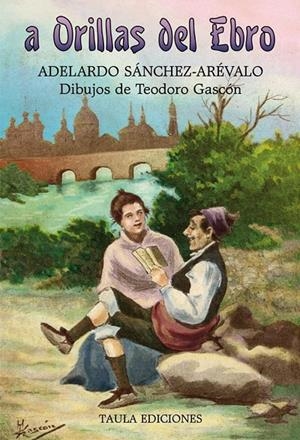 A orillas del Ebro | 9788494195976 | Sánchez-Arévalo, Adelardo | Librería Castillón - Comprar libros online Aragón, Barbastro