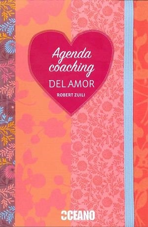 Agenda Coaching del amor | 9788475569024 | Zuili, Robert | Librería Castillón - Comprar libros online Aragón, Barbastro