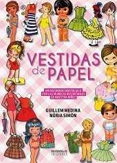 VESTIDAS DE PAPEL | 9788416217557 | SIMÓN, NÚRIA; MEDINA, GUILLEM | Librería Castillón - Comprar libros online Aragón, Barbastro