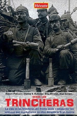 Desde las trincheras | 9788494289279 | Pellissier, Robert y otros | Librería Castillón - Comprar libros online Aragón, Barbastro