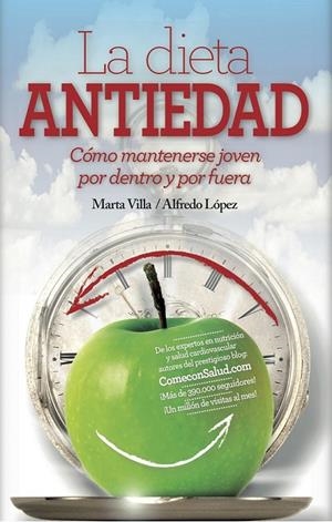 Dieta antiedad | 9788416002412 | López González, Alfredo; Villa López, Marta | Librería Castillón - Comprar libros online Aragón, Barbastro