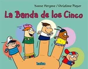 La Banda de los Cinco | 9788416003426 | Hergane, Yvonne | Librería Castillón - Comprar libros online Aragón, Barbastro