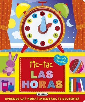 Tic-tac las horas, aprende las horas mientras te diviertes | 9788467741742 | Susaeta, Equipo | Librería Castillón - Comprar libros online Aragón, Barbastro