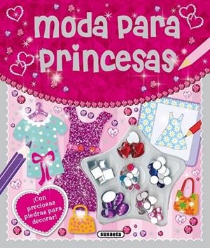 Moda para princesas | 9788467741797 | Susaeta, Equipo | Librería Castillón - Comprar libros online Aragón, Barbastro