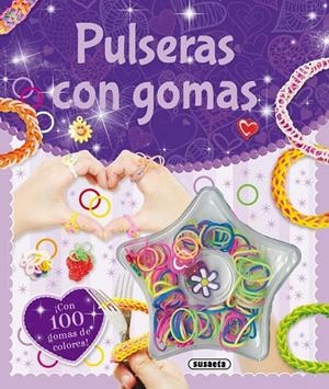 Pulseras con gomas | 9788467741803 | Susaeta, Equipo | Librería Castillón - Comprar libros online Aragón, Barbastro