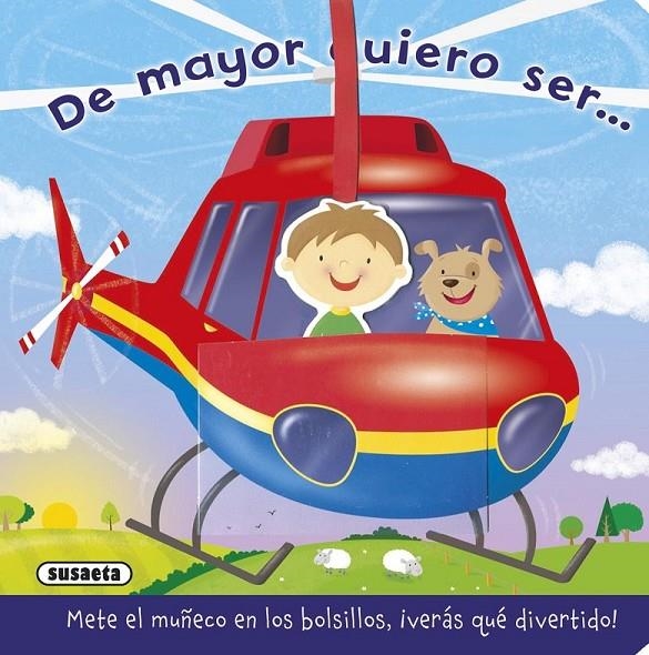 De mayor quiero ser... | 9788467742916 | Susaeta, Equipo | Librería Castillón - Comprar libros online Aragón, Barbastro