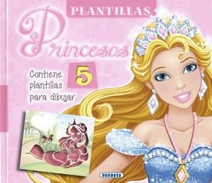 Plantillas princesas | 9788467737103 | Susaeta, Equipo | Librería Castillón - Comprar libros online Aragón, Barbastro