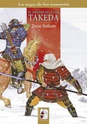 El ascenso del clan Takeda | 9788494392221 | Solum, Terje; Muñoz Fernández, Irene Minerva | Librería Castillón - Comprar libros online Aragón, Barbastro