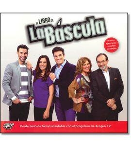 El libro de La Báscula | 9788495490094 | VV.AA. | Librería Castillón - Comprar libros online Aragón, Barbastro