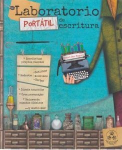 Laboratorio portátil de escritura | 9788494124181 | Díaz Reguera, Raquel | Librería Castillón - Comprar libros online Aragón, Barbastro