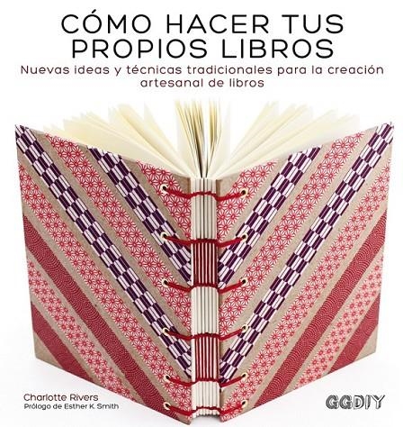 Cómo hacer tus propios libros | 9788425228414 | Rivers, Charlotte | Librería Castillón - Comprar libros online Aragón, Barbastro