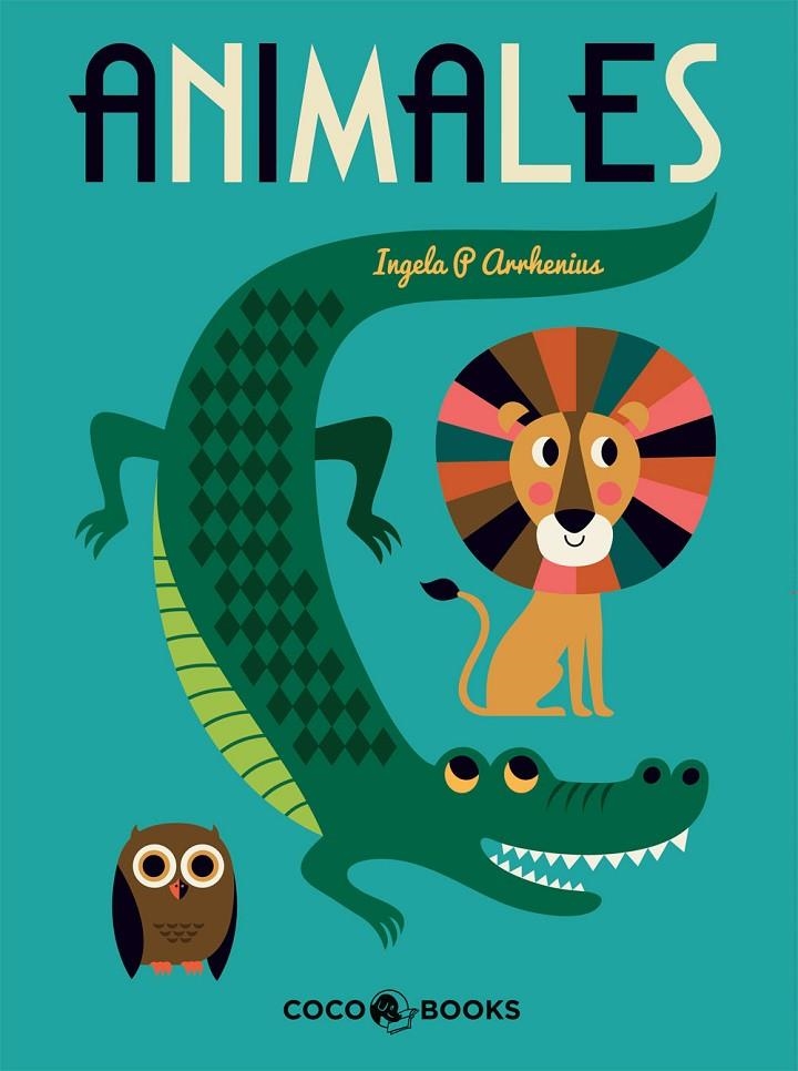 Animales | 9788494374692 | P. Arrhenius, Ingela | Librería Castillón - Comprar libros online Aragón, Barbastro