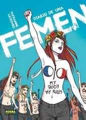 Diario de una femen | 9788467920833 | Dufranne/ Lefebvre | Librería Castillón - Comprar libros online Aragón, Barbastro