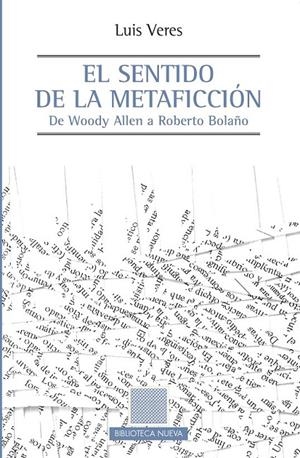 EL SENTIDO DE LA METAFICCIÓN | 9788499405216 | Veres Cortés, Luis | Librería Castillón - Comprar libros online Aragón, Barbastro