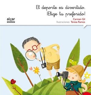 El deporte es divertido. ¡Elige tu preferido! | 9788498457605 | GIL MARTINEZ, CARMEN | Librería Castillón - Comprar libros online Aragón, Barbastro