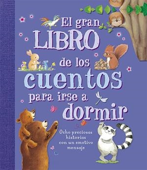 El gran libro de los cuentos para irse a dormir | 9788428547000 | Varios autores | Librería Castillón - Comprar libros online Aragón, Barbastro