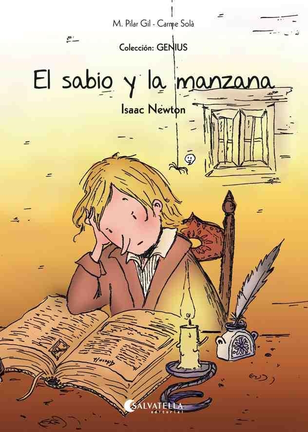 El sabio y la manzana (Isaac Newton) | 9788484129158 | Gil, M. Pilar | Librería Castillón - Comprar libros online Aragón, Barbastro