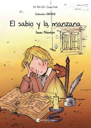 El sabio y la manzana (Isaac Newton) | 9788484129158 | Gil, M. Pilar | Librería Castillón - Comprar libros online Aragón, Barbastro