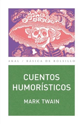 CUENTOS HUMORISTICOS | 9788446023517 | TWAIN, MARK | Librería Castillón - Comprar libros online Aragón, Barbastro