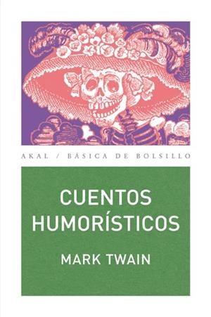 CUENTOS HUMORISTICOS | 9788446023517 | TWAIN, MARK | Librería Castillón - Comprar libros online Aragón, Barbastro