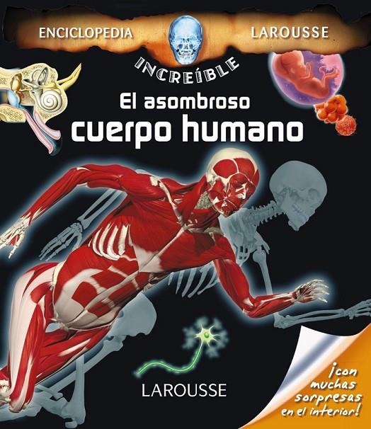 El asombroso cuerpo humano | 9788416368112 | Larousse Editorial | Librería Castillón - Comprar libros online Aragón, Barbastro