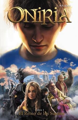 Oniria, 1. El Reino de los Sueños | 9788469603826 | Parry, B. F. | Librería Castillón - Comprar libros online Aragón, Barbastro