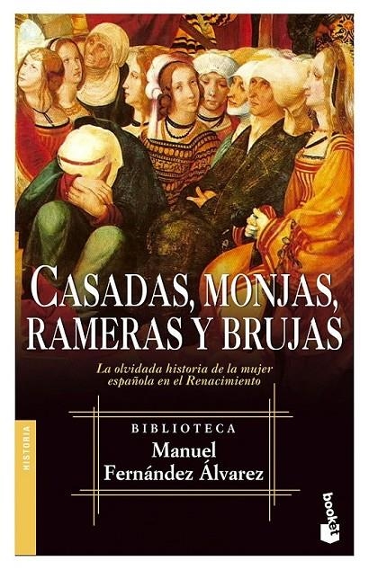 CASADAS MONJAS RAMERAS Y BRUJAS (BOOKET) | 9788467018028 | FERNANDEZ ALVAREZ, MANUEL | Librería Castillón - Comprar libros online Aragón, Barbastro