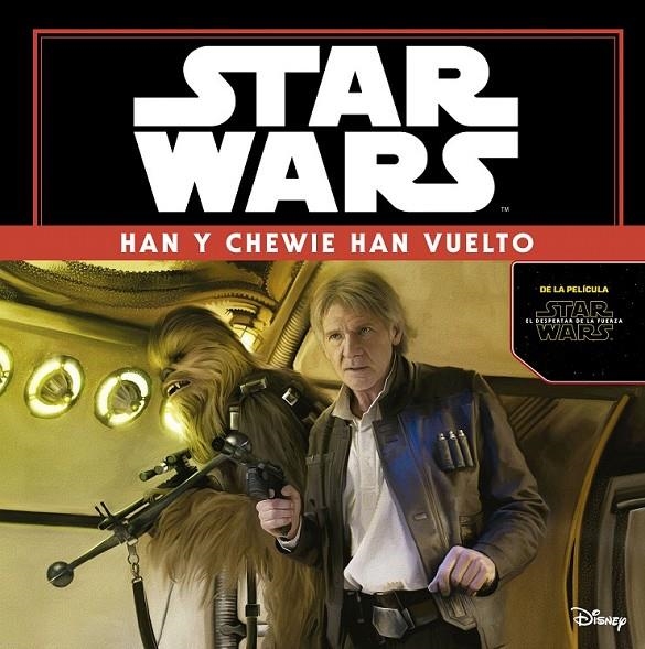 Star Wars : Han y Chewie han vuelto : El despertar de la fuerza | 9788408149347 | Disney | Librería Castillón - Comprar libros online Aragón, Barbastro