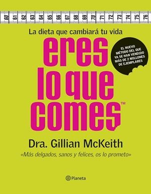 ERES LO QUE COMES | 9788408058885 | MCKEITH, GILLIAM | Librería Castillón - Comprar libros online Aragón, Barbastro