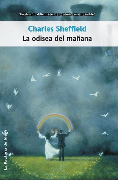 ODISEA DEL MAÑANA, LA | 9788498001280 | SHEFFIELD, CHARLES | Librería Castillón - Comprar libros online Aragón, Barbastro